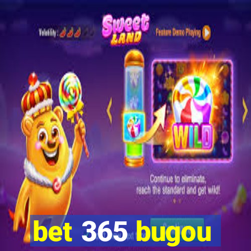 bet 365 bugou